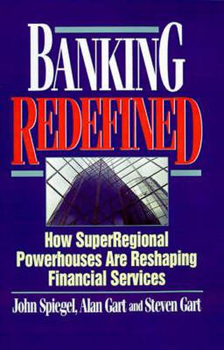 Cover image for Banking Redefined: How Superregional Powerhouses are Reshaping Financial Services