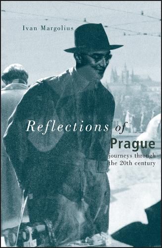 Cover image for Reflections of Prague: Journeys Through the 20th Century