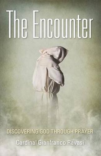 Cover image for The Encounter: Discovering God Through Prayer