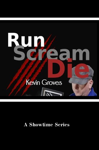 Cover image for Run. Scream. Die.