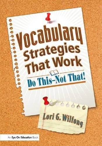 Cover image for Vocabulary Strategies That Work: Do This-Not That!