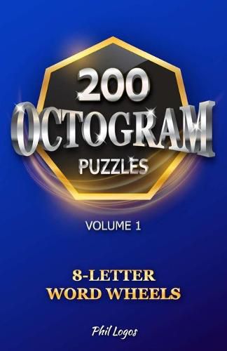 Cover image for 200 Octogram Puzzles: 8-Letter Word Wheels - Volume 1