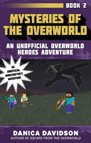 Cover image for Mysteries of the Overworld: An Unofficial Overworld Heroes Adventure, Book Two