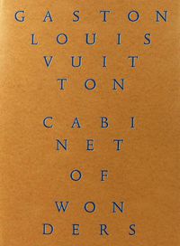 Cover image for Cabinet of Wonders: The Gaston-Louis Vuitton Collection