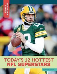 Cover image for Today's 12 Hottest NFL Superstars