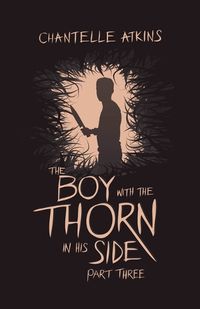 Cover image for The Boy With The Thorn In His Side - Part Three