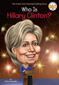 Cover image for Who Is Hillary Clinton?