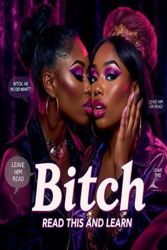 Cover image for Bitch, Read This and Learn