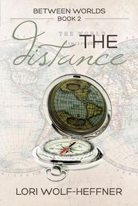 Cover image for Between Worlds 2: The Distance