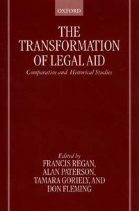 Cover image for The Transformation of Legal Aid: Comparative and Historical Studies
