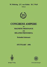 Cover image for 25th Congress Ampere on Magnetic Resonance and Related Phenomena: Extended Abstracts