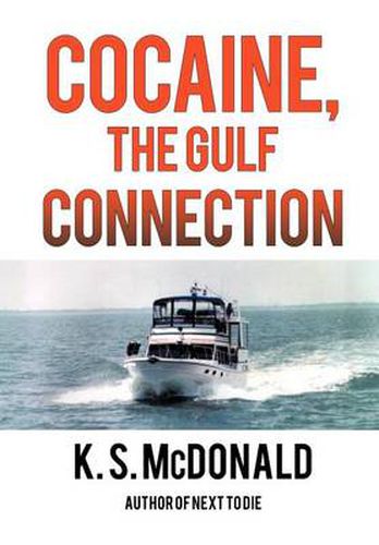 Cover image for Cocaine, the Gulf Connection