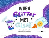 Cover image for When Glitter Met Glue