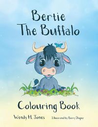 Cover image for Bertie the Buffalo Colouring Book