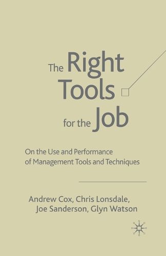 The Right Tools for the Job: On the Use and Performance of Management Tools and Techniques