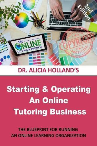 Cover image for Starting and Operating an Online Tutoring Business: The Blueprint for Running an Online Learning Organization