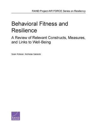 Cover image for Behavioral Fitness and Resilience: A Review of Relevant Constructs, Measures, and Links to Well-Being