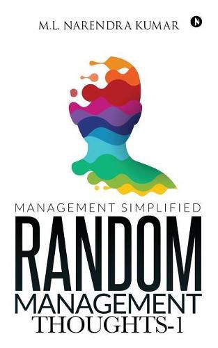 Random Management Thoughts-1: Management Simplified