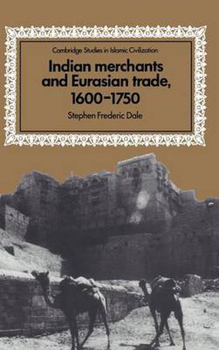 Indian Merchants and Eurasian Trade, 1600-1750