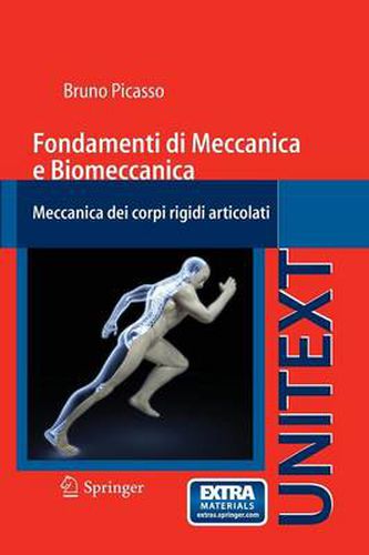 Cover image for Fondamenti di Meccanica e Biomeccanica: Meccanica dei corpi rigidi articolati