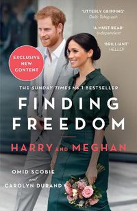 Cover image for Finding Freedom: Harry and Meghan and the Making of a Modern Royal Family
