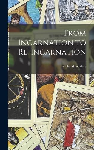 Cover image for From Incarnation to Re-Incarnation