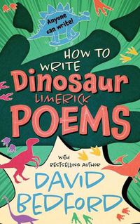 Cover image for How to Write Dinosaur Limerick Poems: Anyone Can Write