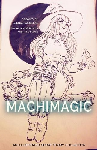 Cover image for Machimagic: An Illustrated Short Story Collection