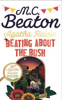 Cover image for Agatha Raisin: Beating About the Bush