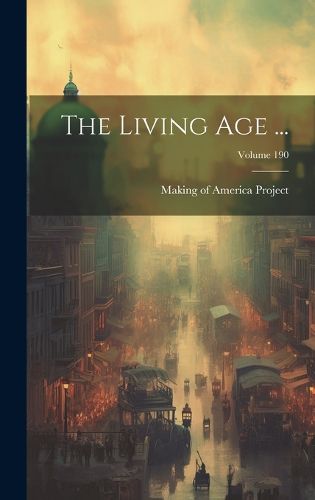 Cover image for The Living Age ...; Volume 190