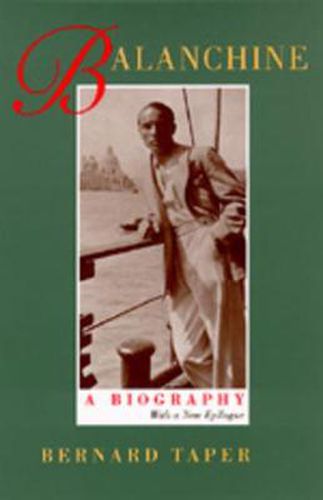 Cover image for Balanchine: A Biography, With a new epilogue