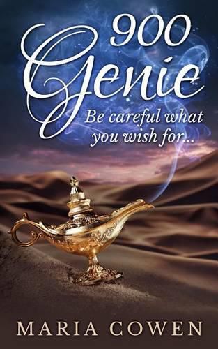 Cover image for 900 Genie: Be Careful What You Wish For