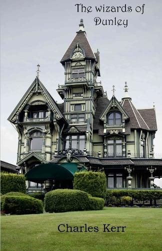 Cover image for The wizards of Dunley