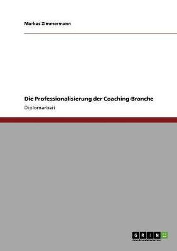 Cover image for Die Professionalisierung der Coaching-Branche