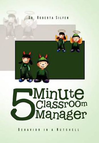 Cover image for 5 Minute Classroom Manager: Behavior in a Nutshell