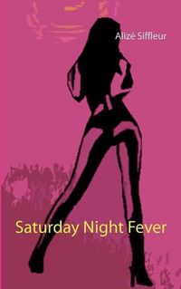 Cover image for Saturday Night Fever