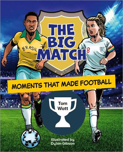 Cover image for Reading Planet KS2: The Big Match: Moments That Made Football - Earth/Grey