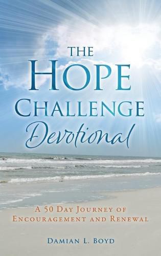 Cover image for The Hope Challenge Devotional: A 50 Day Journey of Encouragement and Renewal