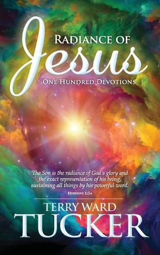 Cover image for Radiance of Jesus: One Hundred Devotions