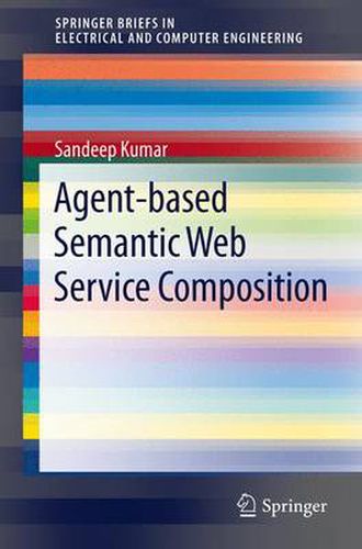 Cover image for Agent-Based Semantic Web Service Composition