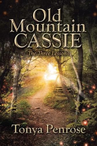 Cover image for Old Mountain Cassie: The Three Lessons