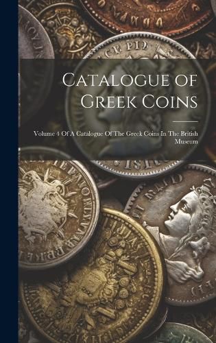 Cover image for Catalogue of Greek Coins