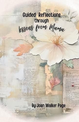 Cover image for Guided Reflections through Lessons from Mama