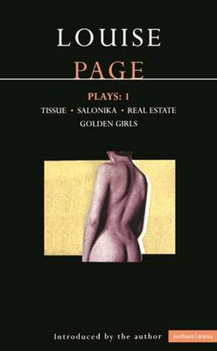 Cover image for Louise Page Plays: 1: Tissue; Salonika; Real Estate; Golden Girls