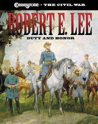 Cover image for Robert E. Lee: Duty and Honor