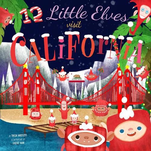 Cover image for 12 Little Elves Visit California