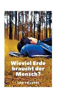 Cover image for Wieviel Erde braucht der Mensch?