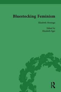 Cover image for Bluestocking Feminism, Volume 1: Writings of the Bluestocking Circle, 1738-91