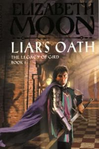 Cover image for Liar's Oath: The Legacy of Gird Book Two