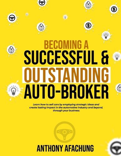 Cover image for Becoming a Successful and an Outstanding Auto Broker